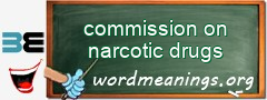 WordMeaning blackboard for commission on narcotic drugs